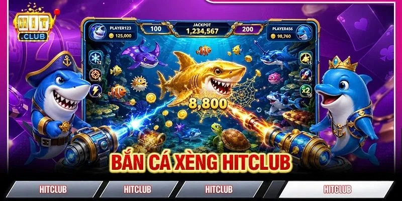 Bắn Cá Xèng HITCLUB: Game Săn Cá Ăn Tiền TOP 1 Sàn Cược Bắn Cá Xèng HITCLUB: Game Săn Cá Ăn Tiền TOP 1 Sàn Cược