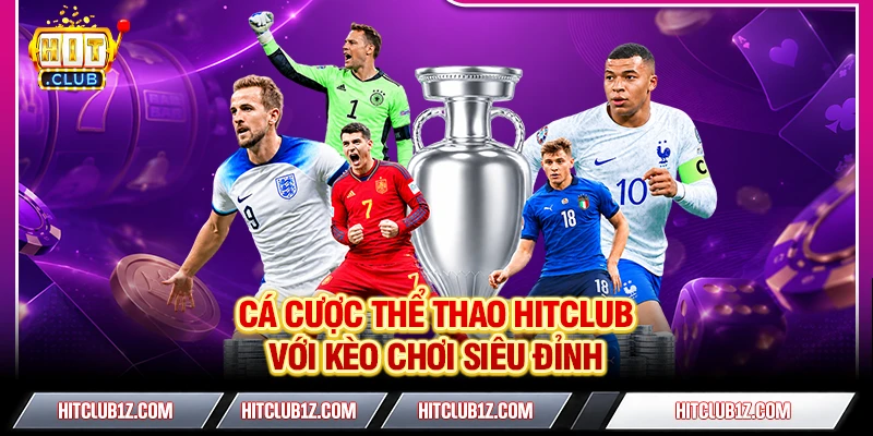 Hitclub - Link Trang Chủ Hit Club Chính Thức | Tải Game +2026K Cá cược thể thao với kèo chơi siêu đỉnh