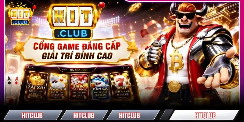 Giới Thiệu HITCLUB - Cổng Game Bài Đổi Thưởng Số #1 Châu Á Cập nhật những siêu phẩm gây sốt tại HITCLUB trong năm 2026