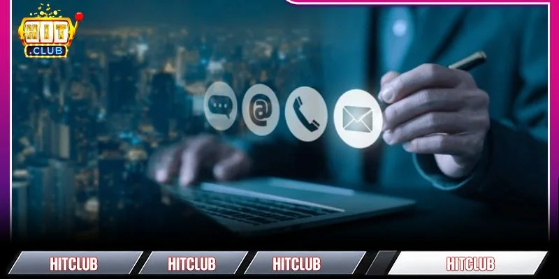 Chuẩn bị sẵn các câu hỏi để quá trình liên hệ HITCLUB diễn ra nhanh