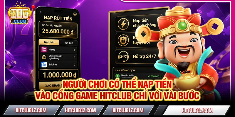 Hitclub - Link Trang Chủ Hit Club Chính Thức | Tải Game +2026K Người chơi có thể nạp tiền vào cổng game HITCLUB chỉ với vài bước