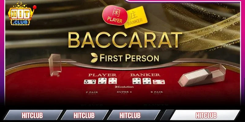 Thông tin tổng quan nhất về game bài Baccarat tại cổng game HITCLUB