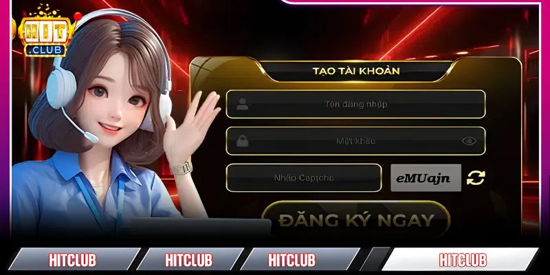 Tự tin đăng ký HITCLUB khi không còn vướng mắc
